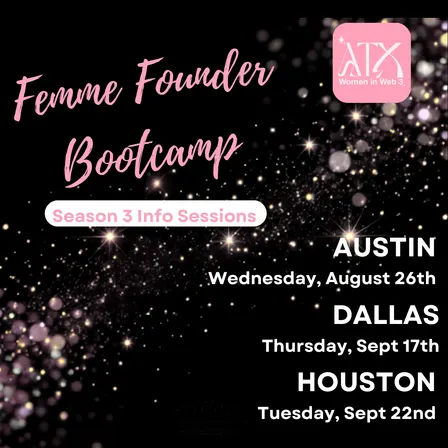 Femme Founder Bootcamp S3 - Info Session! (Houston)