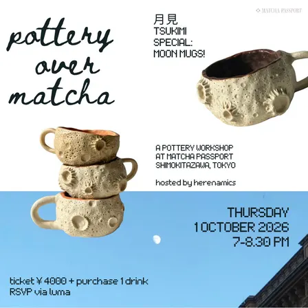 Pottery Over Matcha with Herenamics🌝