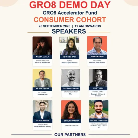 GRO8 Accelerator Fund | Consumer Cohort - Demo Day| 26th September,2026| Mumbai