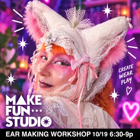All Ears: Fantasy Ear Making Workshop