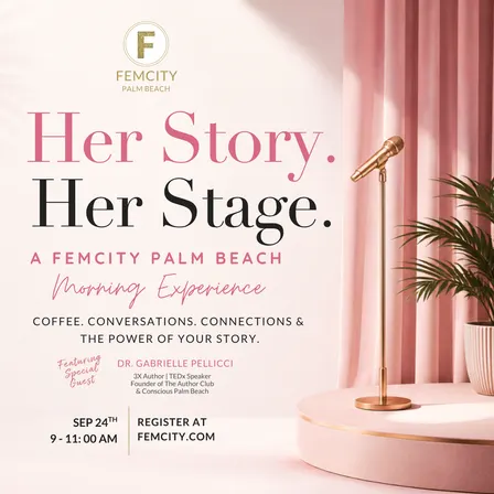 Her Story. Her Stage: A FemCity Palm Beach Experience