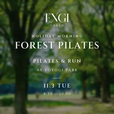 ENGI × FOREST PILATES