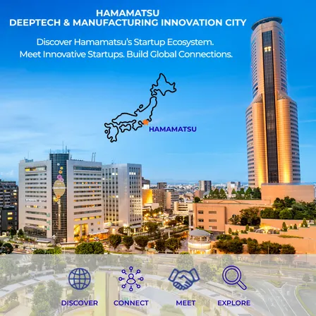Hamamatsu: DeepTech & Manufacturing Innovation City