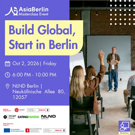 AsiaBerlin Masterclass: Build Global, Start in Berlin