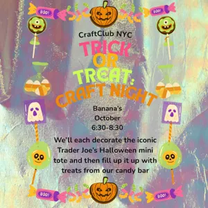 TRICK OR TREAT: CRAFT NIGHT 👻