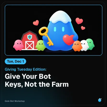 Giving Tuesday Edition: Give Your Bot Keys, Not the Farm