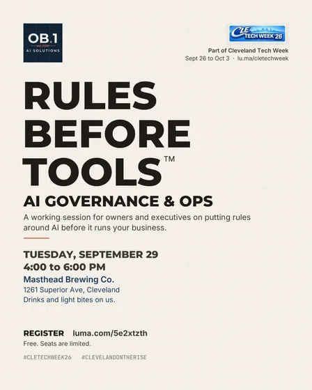 Rules Before Tools - AI Governance & Ops by OB1ai.co #CLETechWeek26