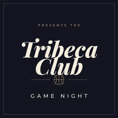 Tribeca Club: Game Night