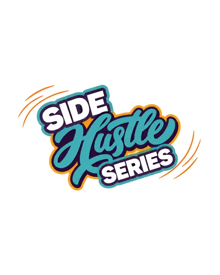 Side Hustle Series