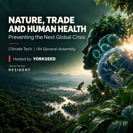 Yorkseed House: Nature, Trade and Human Health: Preventing the Next Global Crisis
