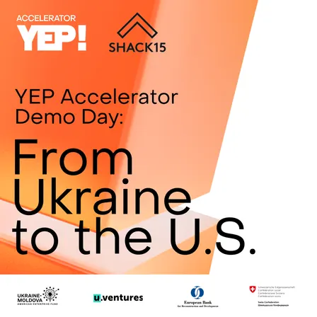 From Ukraine to the U.S. YEP Accelerator Demo Day in partnership with SHACK15