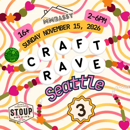 CRAFT RAVE SEATTLE #3