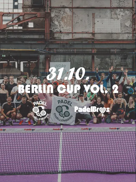 🎾 BERLIN Cup Padel Challengers x PadelBros Vol. 2