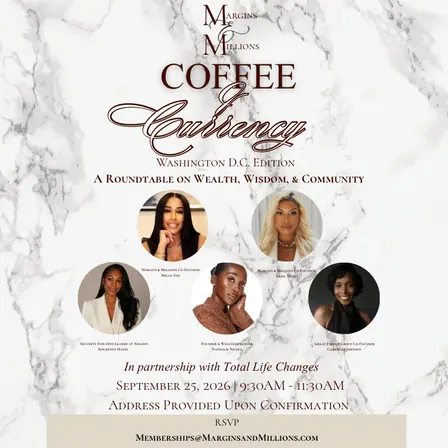 Coffee & Currency: A Roundtable on Wealth, Wisdom & Community | Washington D.C. Edition