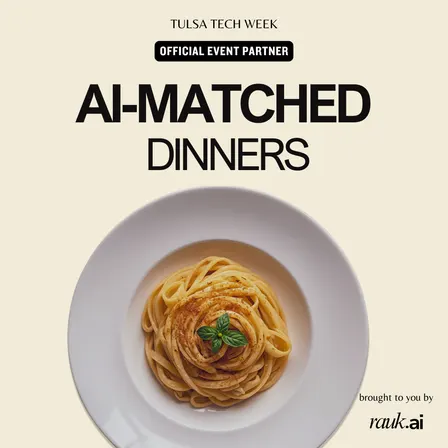 RaukTable: AI-Matched Dining Experiences [Tulsa Tech Week]
