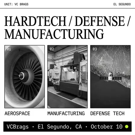 VCBrags: Hardtech, Defense & Manufacturing Event