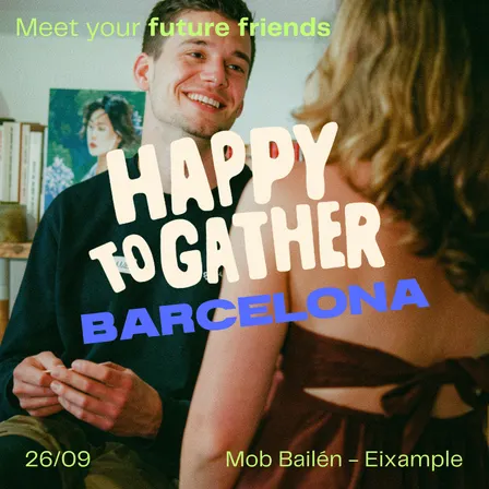 Happy to Gather - Meet Your Future Friends in Barcelona