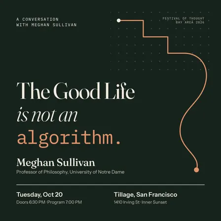 The Good Life Is Not an Algorithm
