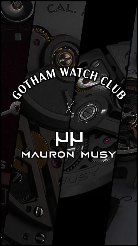 Mauron Musy x Gotham Watch Club