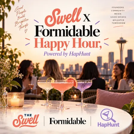 Swell x Formidable Happy Hour, Powered by HapHunt