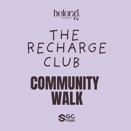 The Recharge Club – Community Walk Vol. 3