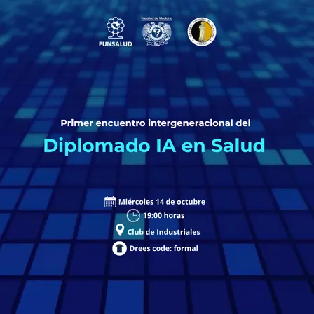 Primer Encuentro Intergeneracional del Diplomado IA en Salud
