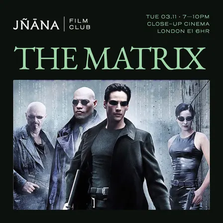 JÑĀNA FILM CLUB: THE MATRIX