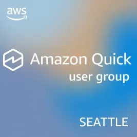 Amazon Quick User Group - Seattle Area