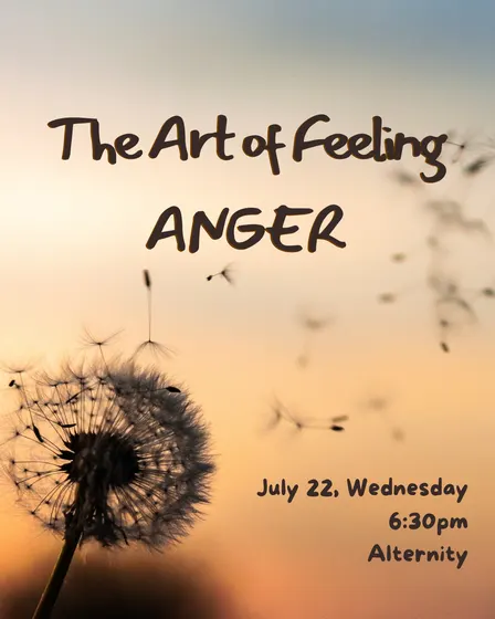 The Art of Feeling: Anger [Revisited]
