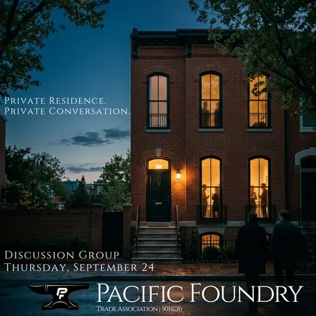 Pacific Foundry: Discussion Group