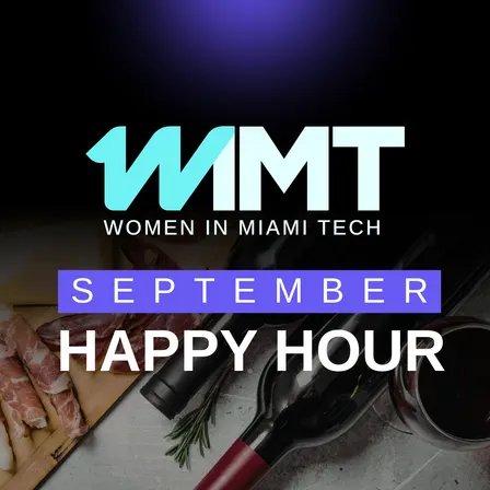 Women in Miami Tech September Happy Hour