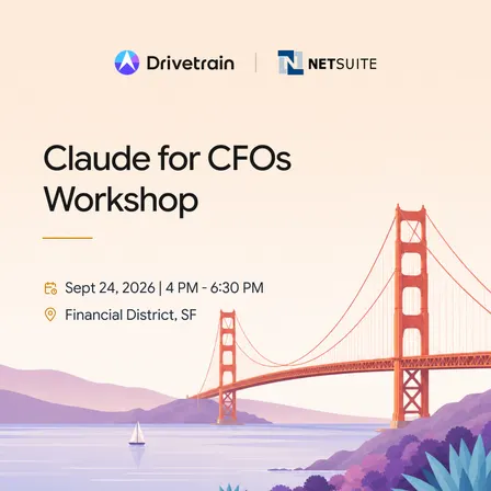 Drivetrain + NetSuite: Claude for CFOs SF