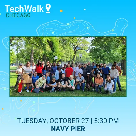 TechWalk | Chicago, 10/27
