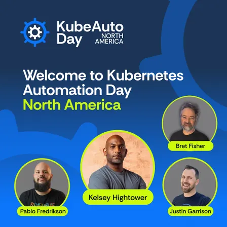 KubeAuto Day North America with Kelsey Hightower
