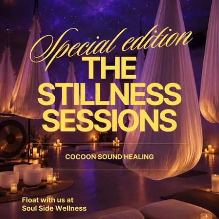The Stillness Sessions: A Cocoon Sound Bath Special