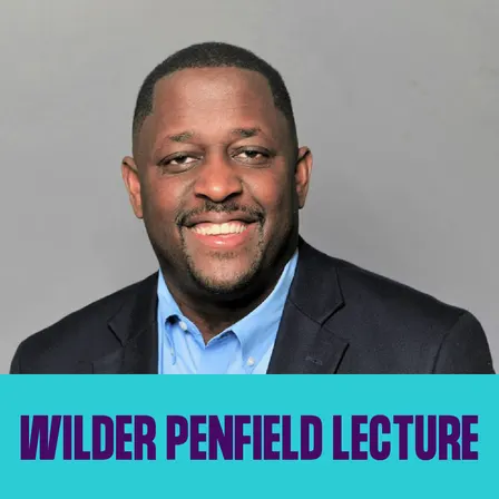 The Wilder Penfield Lecture