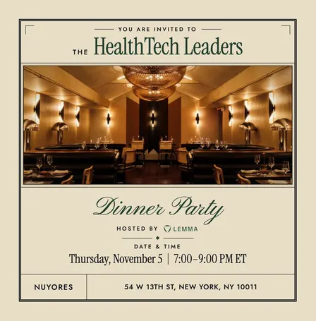 HealthTech Leaders Dinner, hosted by Lemma
