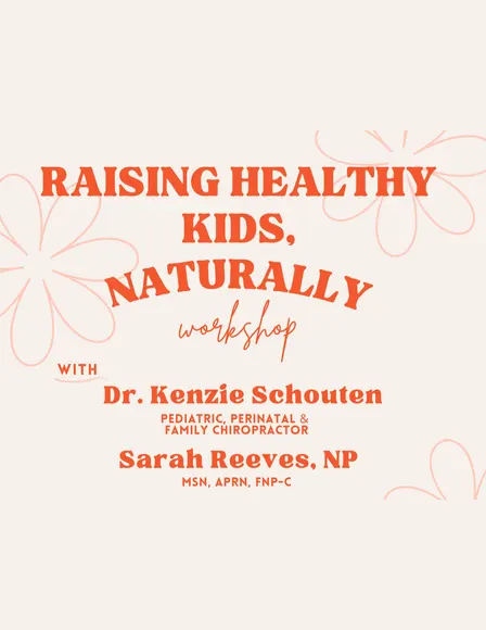Raising Healthy Kids Naturally Workshop