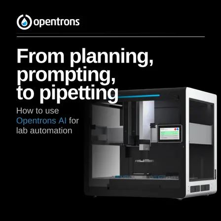 From Planning, Prompting, to Pipetting - How to Utilise Opentrons AI for Lab Automation