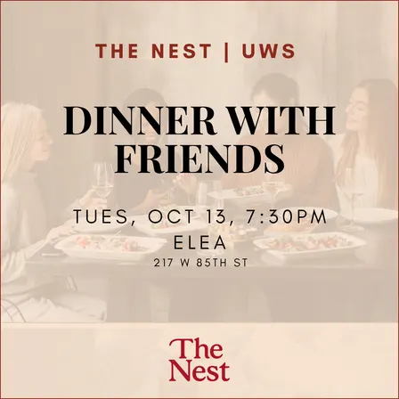 Dinner With Friends 🍽️🍷 | The Nest UWS