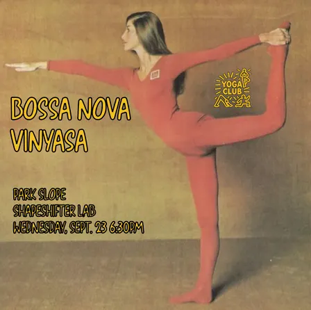 Bossa Nova Vinyasa 🌴 (Park Slope)