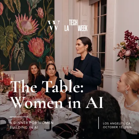 The Table: A Dinner for Women Building in AI #LATechWeek