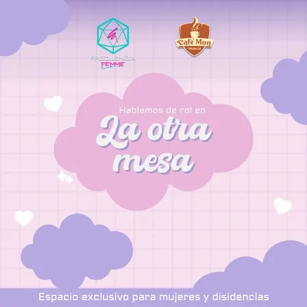 Frecuencia Femme: La Otra Mesa ⚔️✨