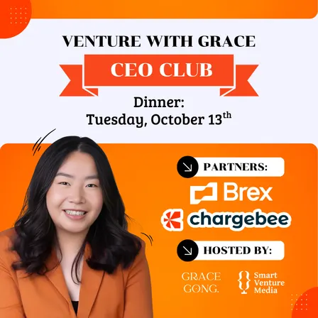 Grace Gong x Brex x Chargebee Dinner [Venture with Grace CEO Club]