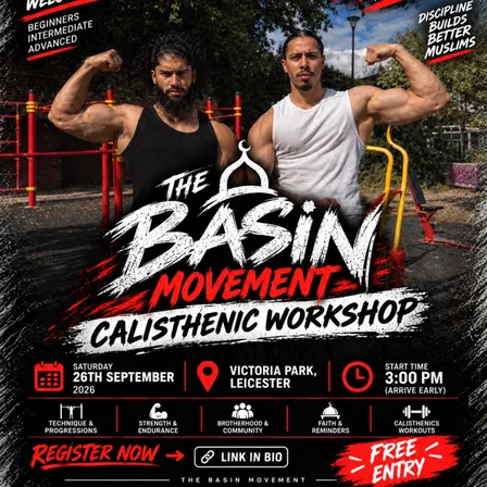 The Basin Movement x The Ummah Fitness - Calisthenic Workshop Leicester