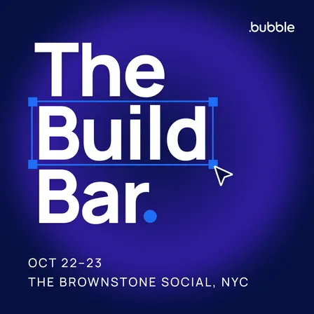 The Build Bar by Bubble - Day 1