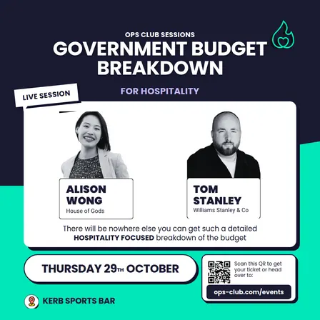 🔥 Ops Club Sessions: The Government Budget Breakdown For Hospitality - What You Need to Know!