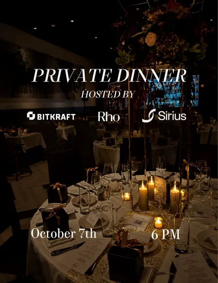 Private Consumer Dinner by Sirius × BITKRAFT x Rho