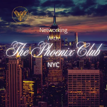 Networking With The Phoenix Club - NYC