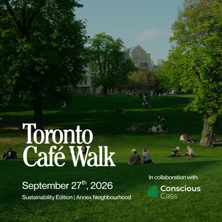 Toronto Café Walk x Conscious Cass [Annex Edition] ☕